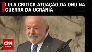 Lula critica atuação da ONU na guerra da Ucrânia | LIVE CNN