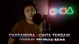 Cassandra - Cinta Terbaik (Federico Ezra Cover)