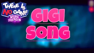 GiGi song | There Is No Game: Wrong Dimension