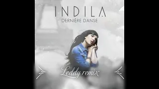 Dernière Danse -  Indila (Leddy remix)