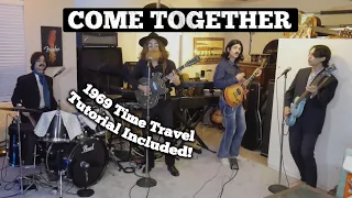 Come Together - Beatles Cover - But The Band Has Trouble Getting To 1969