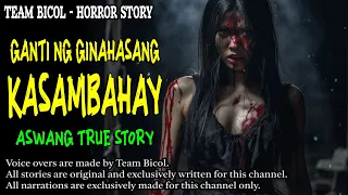 GANTI NG GINAHASANG KASAMBAHAY | Kwentong Aswang | True Story