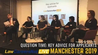 LawCareersNetLIVE Manchester 2019 | Recruiter panel | Key advice for applicants