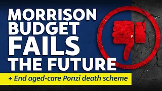 9 Oct 2020 - Citizens Report - Morrison budget fails the future / End aged-care Ponzi death scheme