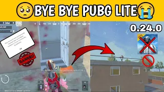 BYE BYE PUBG LITE😭BANNED WARNING🔥0.24.0 UPDATE😭I QUITE PUBG LITE😭