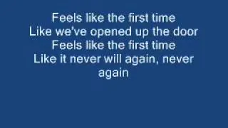 Feels Like The First Time- Foreigner