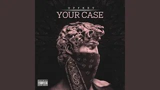 Your Case