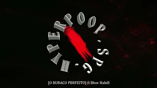 SPG - O BURACO PERFEITO ft Bhor Habill