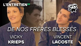 Vicky Krieps & Vincent Lacoste : L'Entretien — DE NOS FRÈRES BLESSÉS