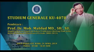 Studium Generale : Prof. Dr. Moh. Mahfud MD., SH., SU.