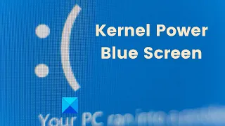 Fix Kernel Power Blue Screen Error on Windows 11/10