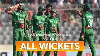 All Wickets || Bangladesh vs India || 1st ODI || India tour of Bangladesh 2022