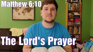 The Lord's Prayer, Matthew 6:10 - Sermon on the Mount - Christian Talk