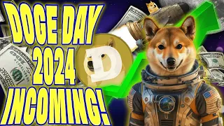 🚨WARNING! Doge Day 2024 = Dogecoin To The Moon!🚨