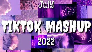 TikTok Mashup💓💓July💓💓2022(Not Clean)