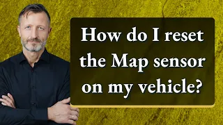 How do I reset the Map sensor on my vehicle?