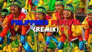 PHILIPPINES FESTIVAL REMIX MUSIC (MAPEH FESTIVAL MUSIC) (FESTIVAL MUSIC) (TRIBAL MUSIC) (ETHNIC)
