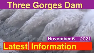 China Three Gorges Dam Latest Info ● No power ● November 06, 2021  ●Water Level and Flood