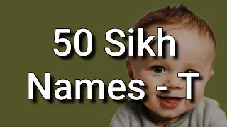 50 Sikh Baby Names and Meanings, Starting With T @allaboutnames