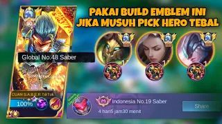 PAKAI CARA INI BUILD DAN EMBLEM SABER JIKA MUSUH PICK HERO TEBAL😱, AUTO GACOR DI LATEGAME