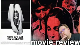 TOYS ARE NOT FOR CHILDREN (1972) - Movie Review