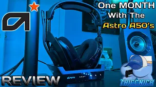 One Month With The Astro A50's | REVIEW