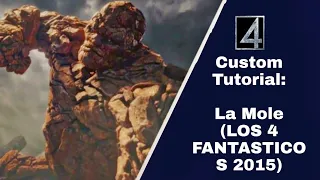 Tutorial del Custom de la  Mole de los 4 fantasticos(2015)