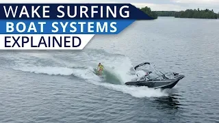 Understanding Wakesurf Boats Surf Systems