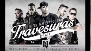 Travesuras Remix   Nicky Jam Ft  De La Ghetto, J Balvin, Zion y Arcangel
