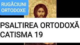 CATISMA 19 INTEGRALĂ - PSALTIREA ORTODOXĂ