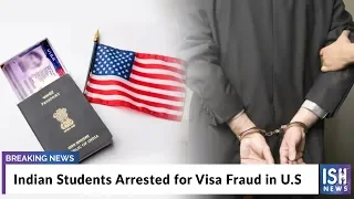 Indian Students Arrested for Visa Fraud in U.S