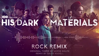 His Dark Materials Main Theme - Rock Remix