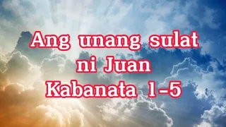 23. ANG UNANG SULAT ni JUAN kabanata 1-5