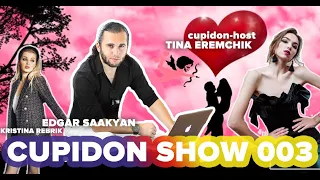 Cupidon Show 003 - романтическое онлайн шоу (Москва) / Тина Еремчик 18+