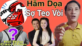 Cuộc gọi hăm dọa bắt Lực Tàng gỡ hết Clip nói về VQL và Linh Lan