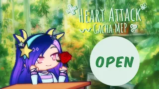 Heart Attack MEP || GACHA MEP Open || OPEN (5/36) PARTS ❦