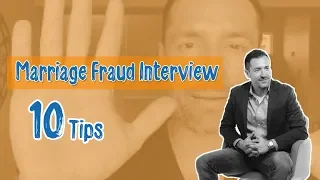 USCIS Marriage Fraud Interview Tips: Overcome  the Interview, Immigration Lawyer in California