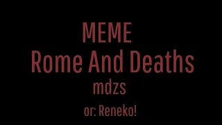 Rome and Death meme◇ |mdzs |