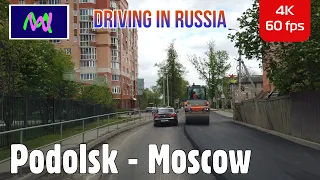 Driving in Russia 4K: Podolsk - Moscow | Scenic Drive 4K | Follow Me