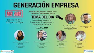 #Generación Empresa | Contadores en Acción: Trayectorias Profesionales y Experiencias Exitosas