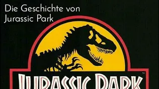 Die Geschichte von Jurassic Park / Jurassic Park Welt (Deutsch)