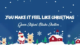 You Make It Feel Like Christmas Lyrics - Gwen Stefani, Blake Shelton -  Lyric Best Song