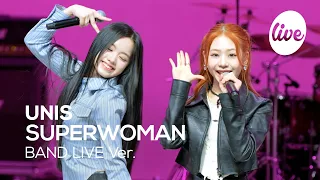 [4K] UNIS(유니스) “SUPERWOMAN” Band LIVE Concert 갓 데뷔한 갓기들 라이브 들으러 티켓 준비 완료🎫 [it’s KPOP LIVE 잇츠라이브]