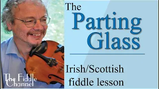 The Parting Glass (fiddle lesson)