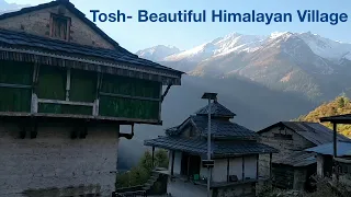 Tosh - A beautiful village in the abode of Himalayas