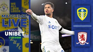 Matchday Live | Middlesbrough v Leeds United | EFL Championship