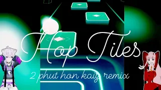 2 Phut Hon - KAIZ Remix | Tiles Hop"Custom Level" |