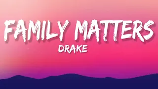 DRAKE - FAMILY MATTERS