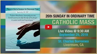 26th Sunday in Ordinary Time - Mass at St. Charles - September 29, 2019