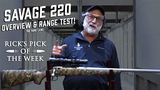 Savage Arms 220 Full Overview + Range Test - Rick's Pick of The Week